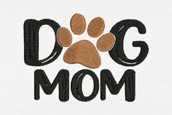 Download Dog Mom for Machine Embroidery - Machine embroidery Collection