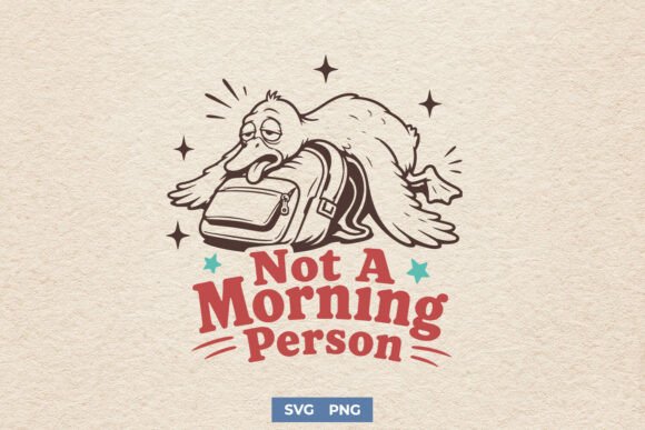 Download Funny Goose SVG PNG, Not Morning Person - Premium Bundle